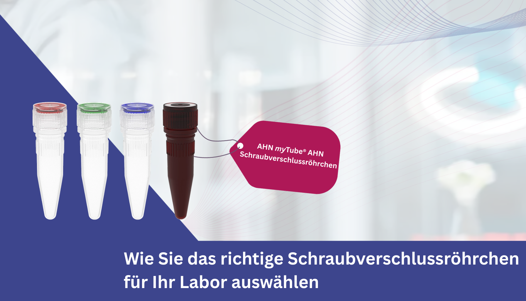 Wie Sie das richtige Schraubverschlussröhrchen für Ihr Labor auswählen